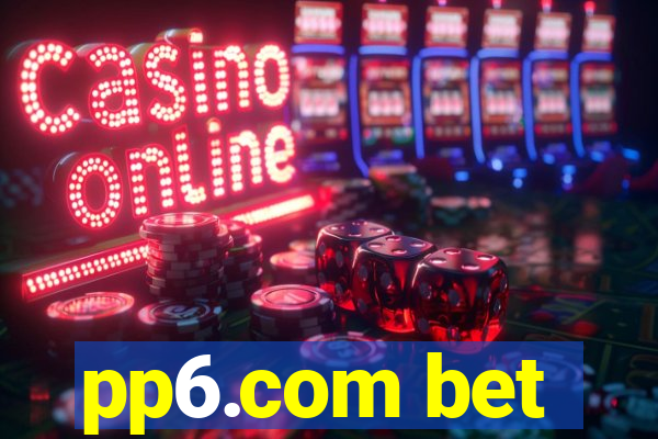 pp6.com bet